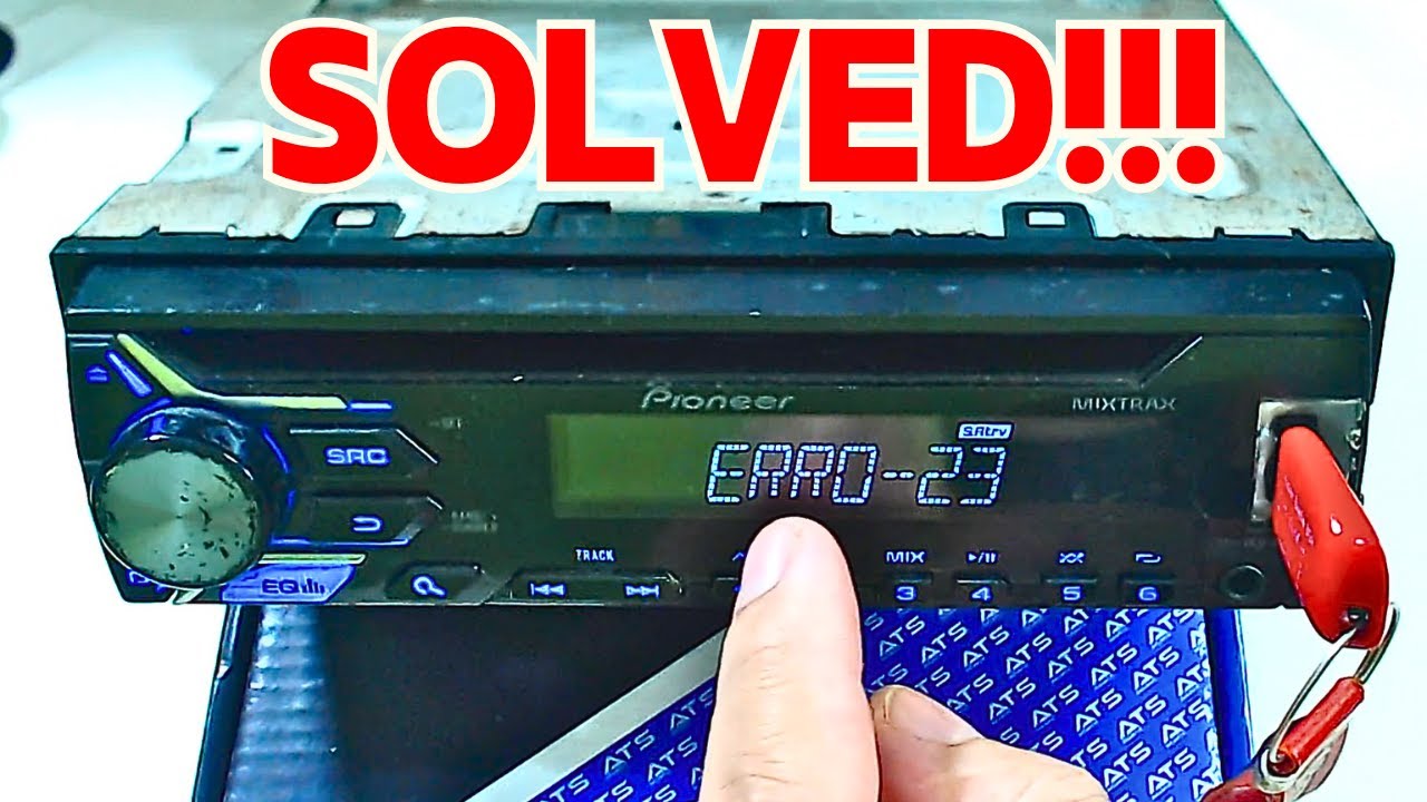 How to Solve Error 23 Pioneer!
