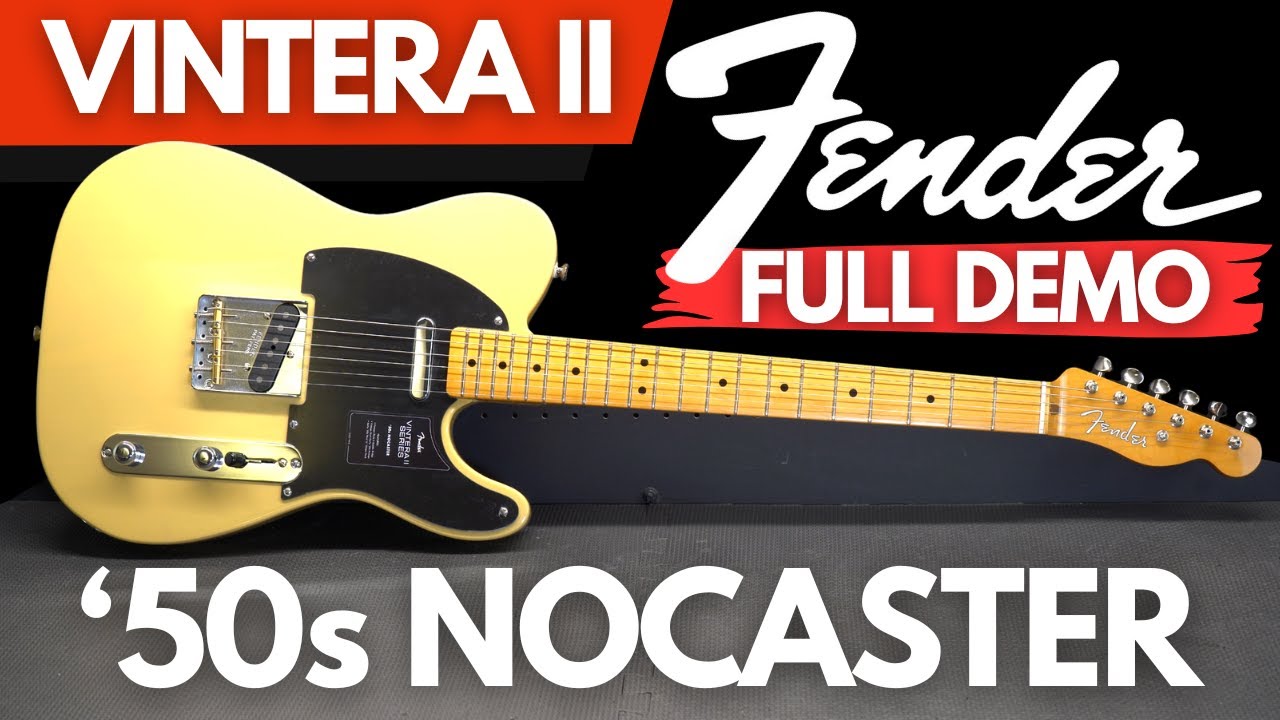 Fender Vintera II Nocaster 50-х годов ПОЛНАЯ ДЕМО
