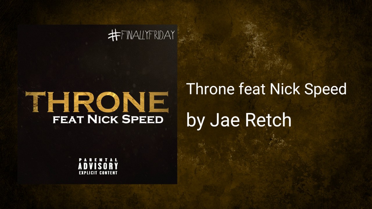 Throne Feat Nick Speed