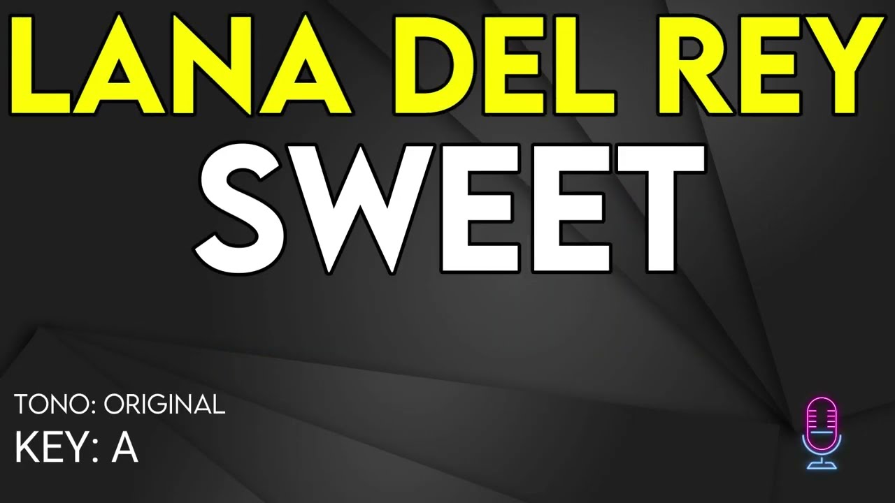 Lana Del Rey - Sweet - Karaoke Instrumental