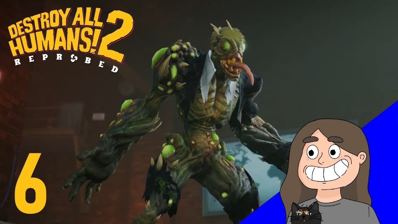 Destroy All Humans! 2: Reprobed - Part 6 (I knew it had something do to with butts)