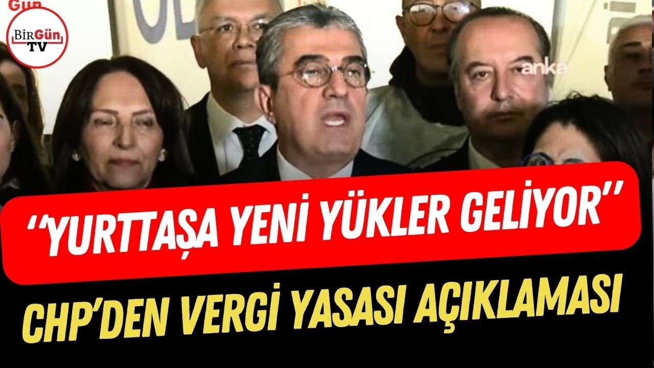 CHP'den vergi yasası açıklaması: Gökhan Günaydın kalem kalem açıkladı