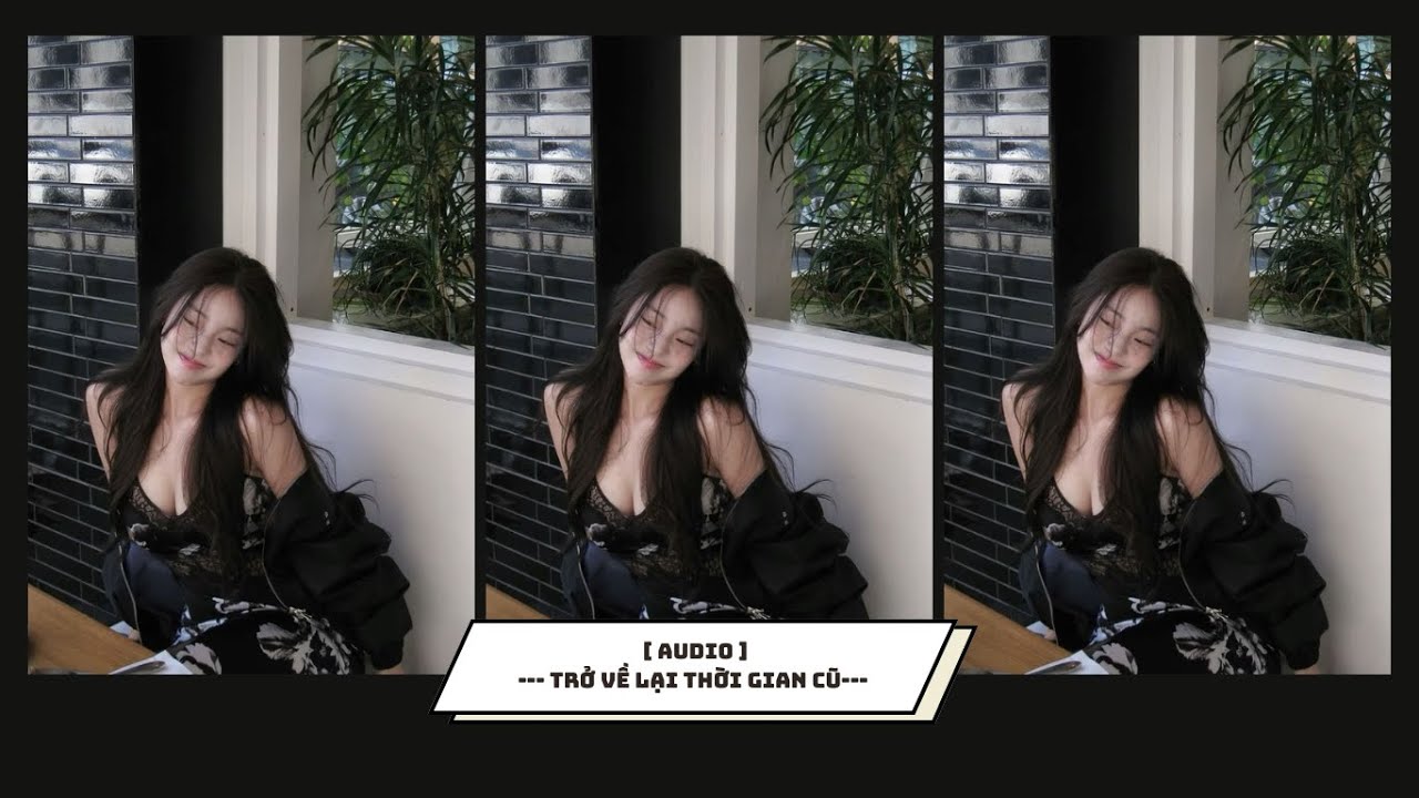[ FULL ] : || TRỞ VỀ LẠI THỜI GIAN CŨ || RIN~