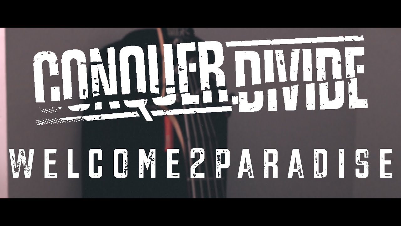 @conquerdividemusic - Welcome2Paradise {Bass/Vocal Cover}