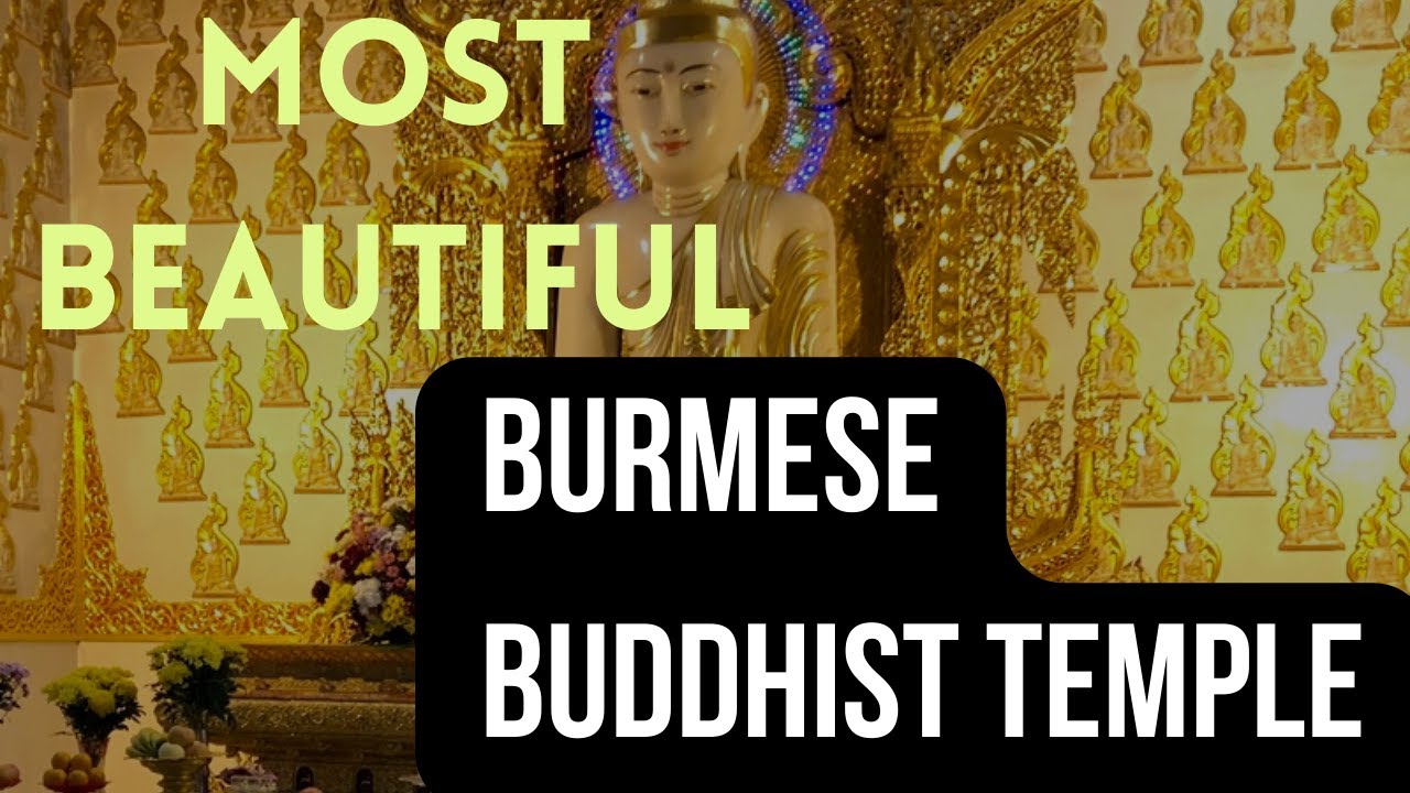 Most Beautiful Burmese Buddhist Temple - Singapore