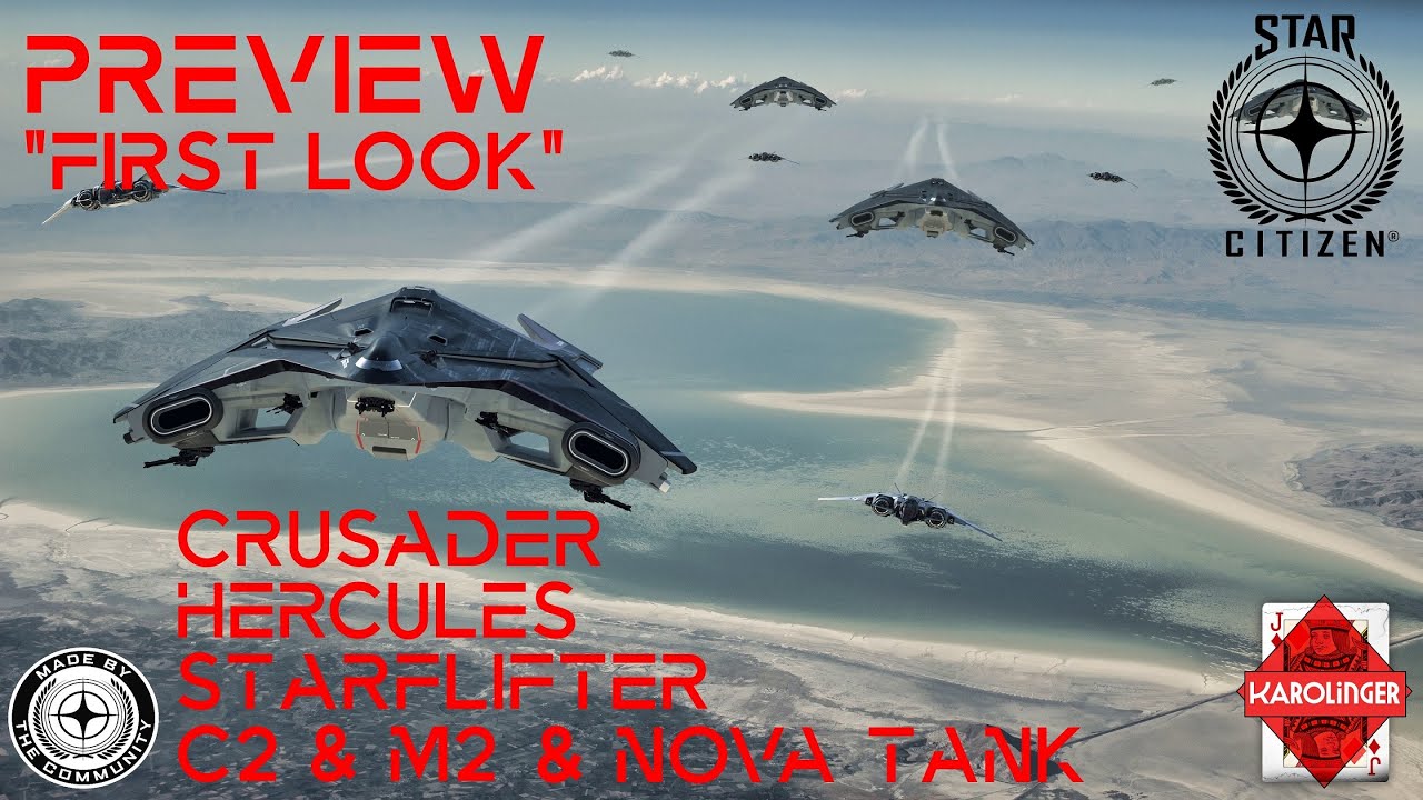Star Citizen Preview/Vorschau #NoTalk [4K] Hercules Starlifter C2 & M2, Nova Tank + loading