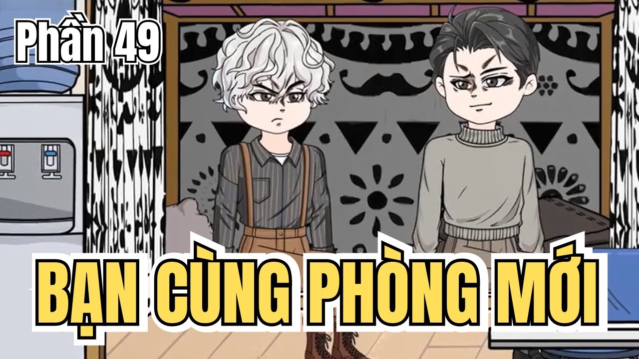 Bạn Cùng Phòng Mới (BL) | Phần 49 | Short | Ivy Vietsub