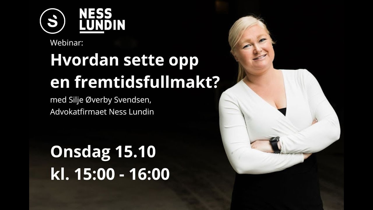 Webinar: Hvordan sette opp en fremtidsfullmakt?