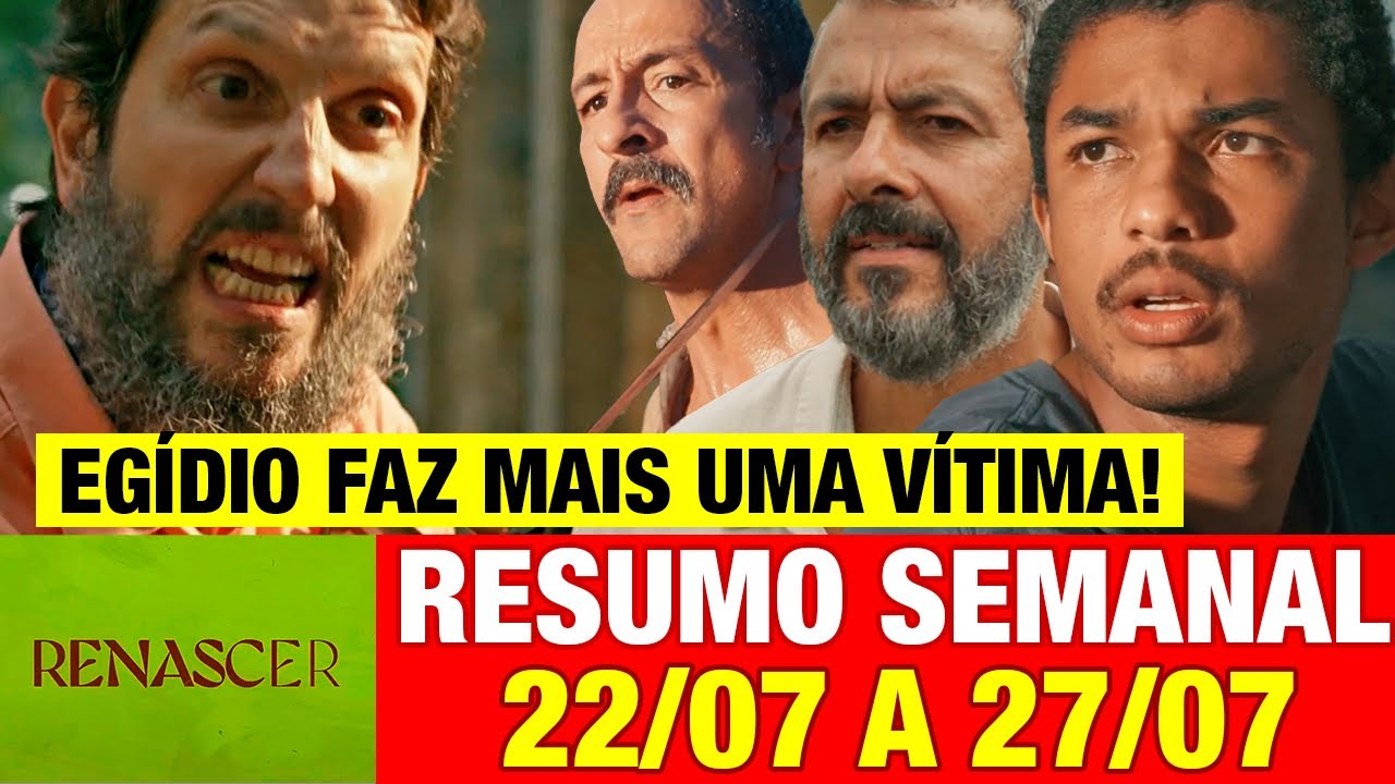RENASCER - Resumo SEMANAL COMPLETO! 22 A 27 JULHO - PRINCIPAIS DESTAQUES DA PRÓXIMA SEMANA!