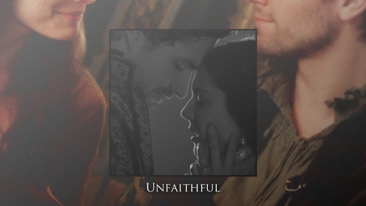 Unfaithful {Reign}.