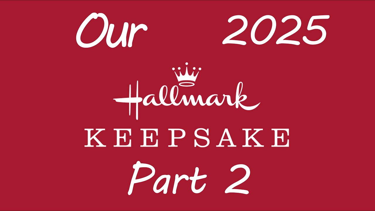 Inspection of Hallmark Keepsake Ornaments 2025 | Part 2
