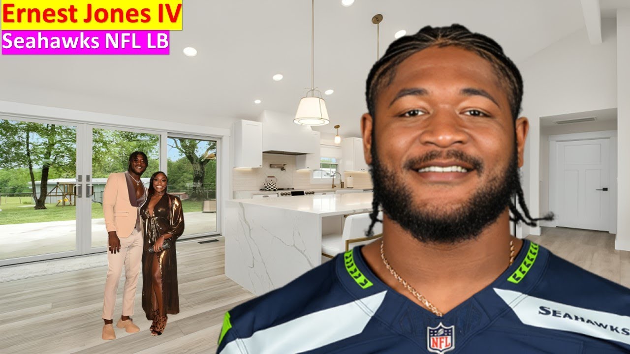 Seattle Seahawks` Ernest Jones IV`s  Wife, Son, Age, Family, LifestyleAnd Net Worth