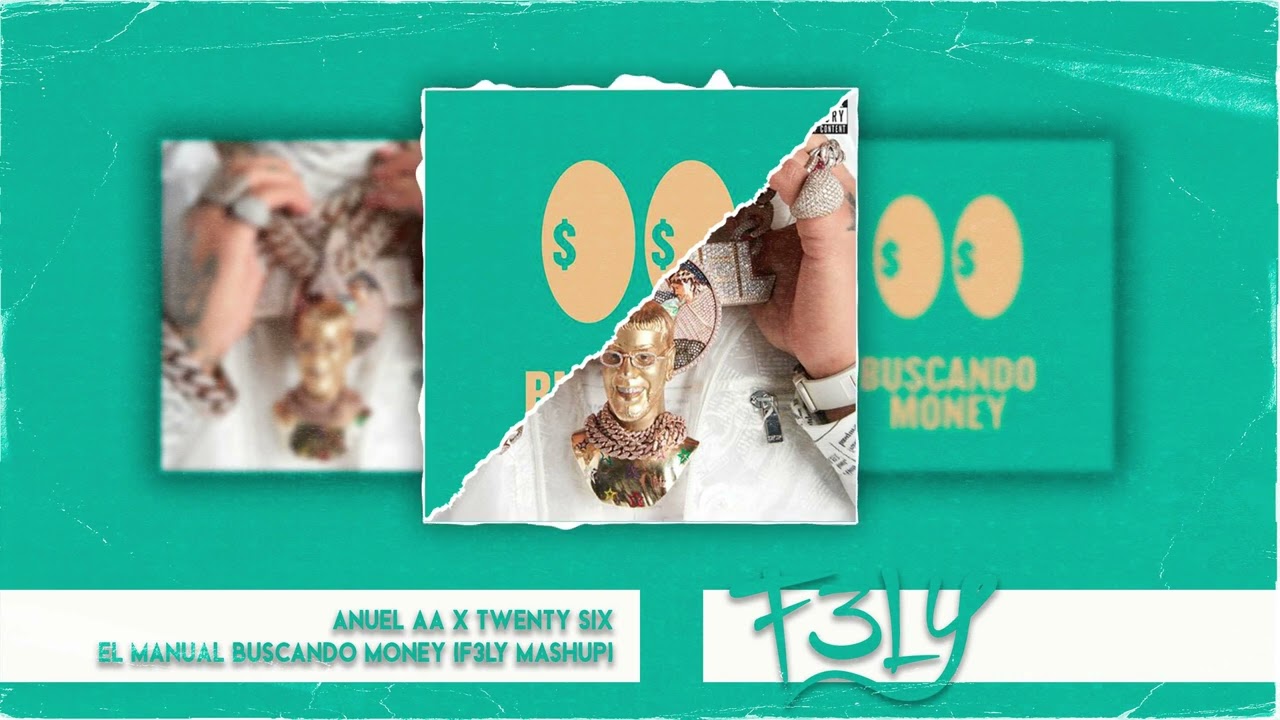 Anuel AA X Twenty Six - El Manual Buscando Money (F3LY Mashup)