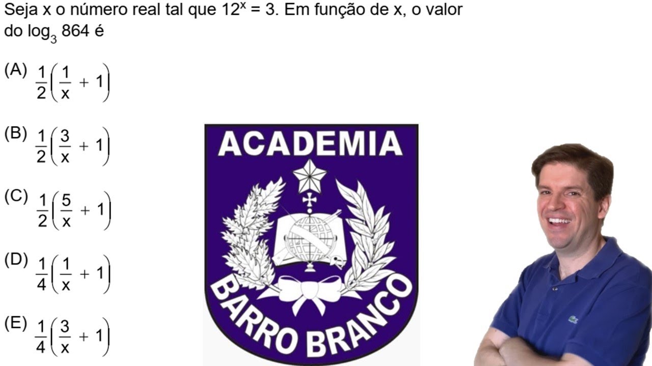 Seja x o número real tal que 12x = 3. Em função de x, o valor do log3 864 é
