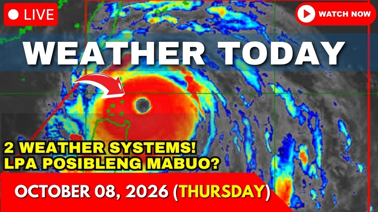 Weather Today Forecast October 08, 2026 | 2 Weather Systems + Potential LPA | PAGASA Satellite