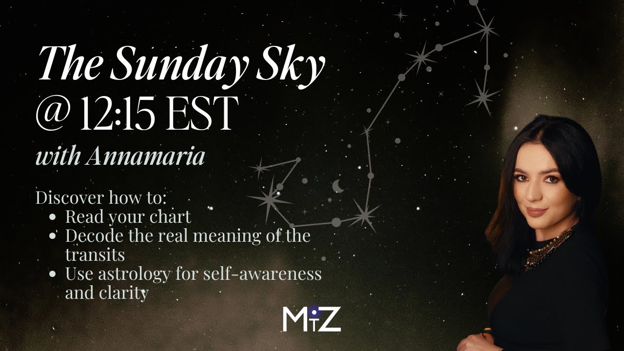 The Sunday Sky with Annamaria | Challenging Aspects in the Natal Chart &ndash; Mar 8, 2026 @12:15PM ET