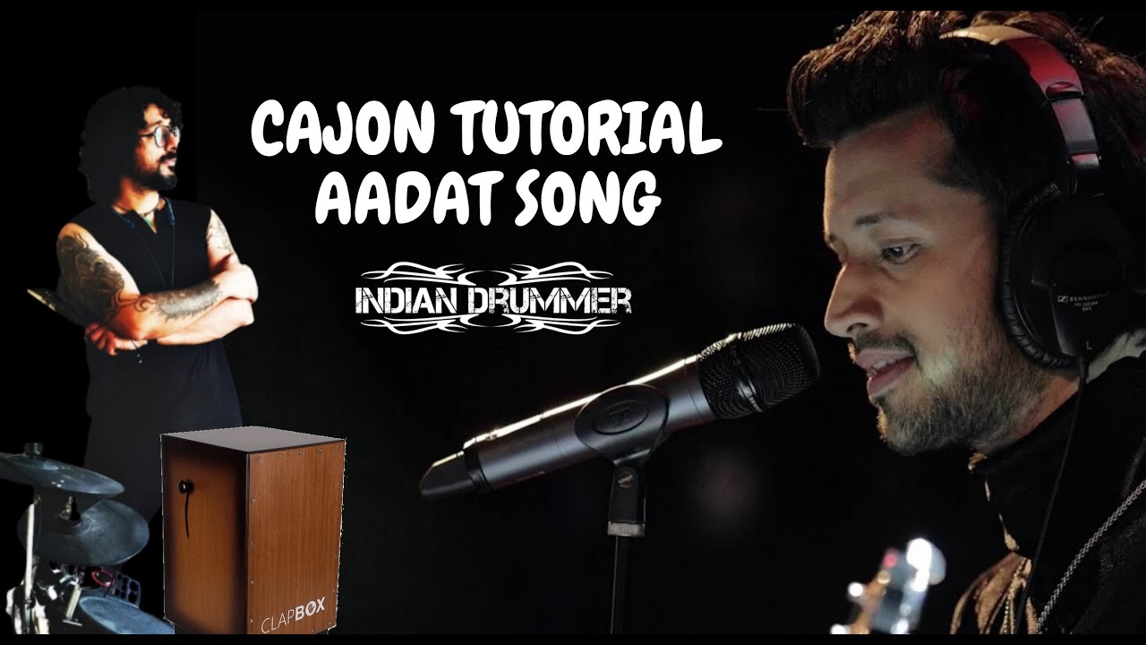 Cajon Tutorial | AADAT SONG | #atifaslam #jalband #cajoncover #cajontutorial #aadatcovertutorial