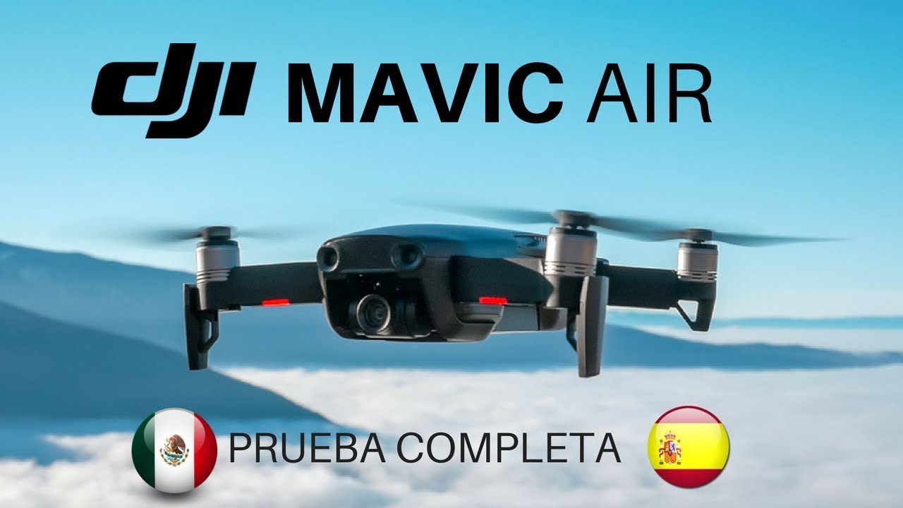 MAVIC AIR PRUEBA COMPLETA español