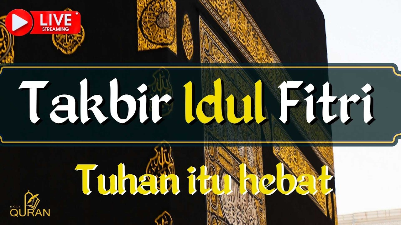 Takbiran Paling Syahdu I Idul Fitri 1447 H I Allahu Akbar Allahu Akbar