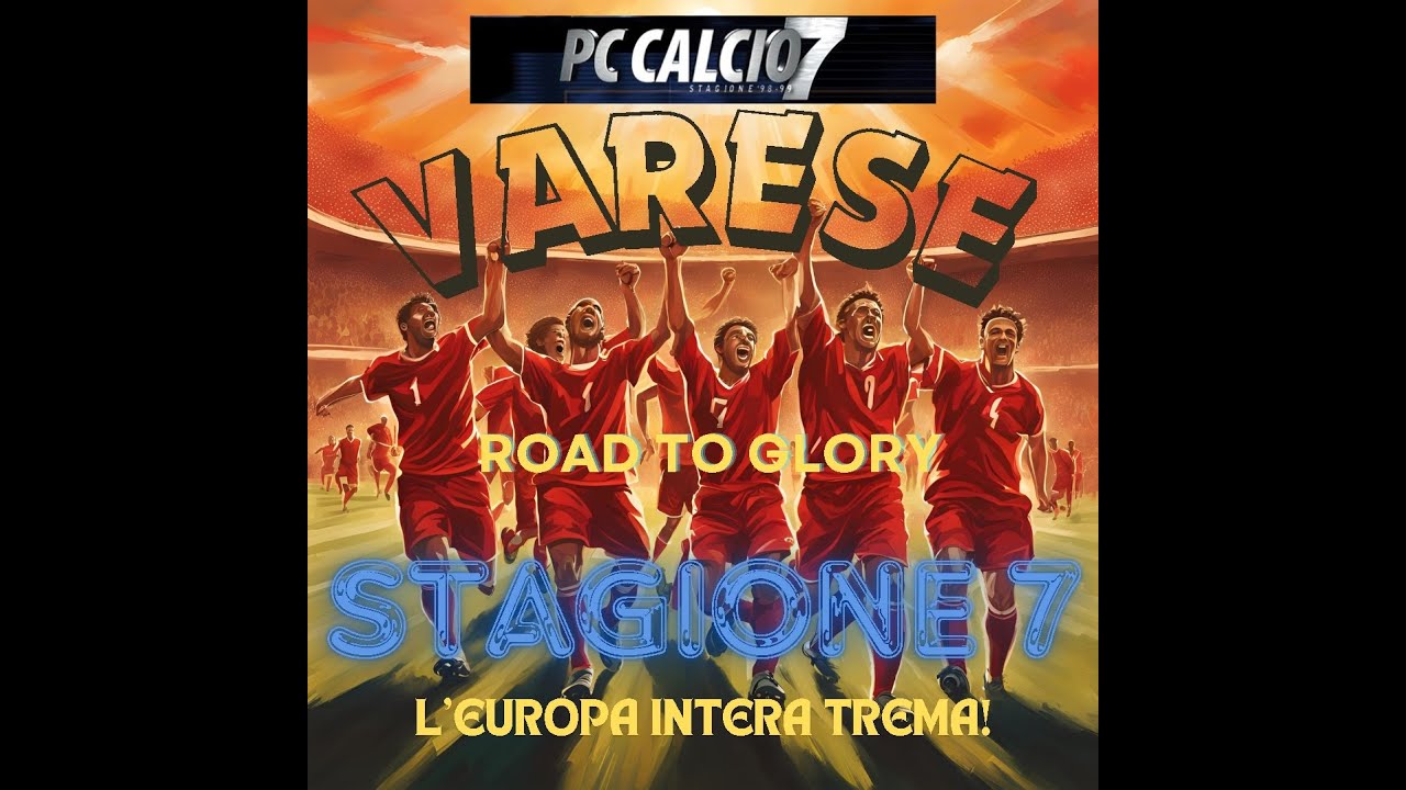 PC Calcio 7 - Varese road to glory / STAGIONE 7 #pcfutbol #pccalcio7 #pccalcio #retrogaming