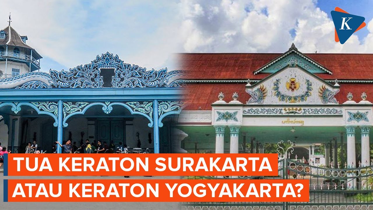Keraton Surakarta dan Keraton Yogyakarta, Siapa yang Lebih Tua?