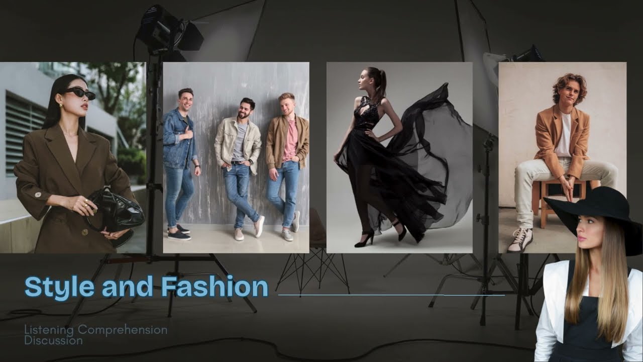 Style and Fashion | Reading & Listening + Comprehension & Discussion questions | Vocabulary Practice
