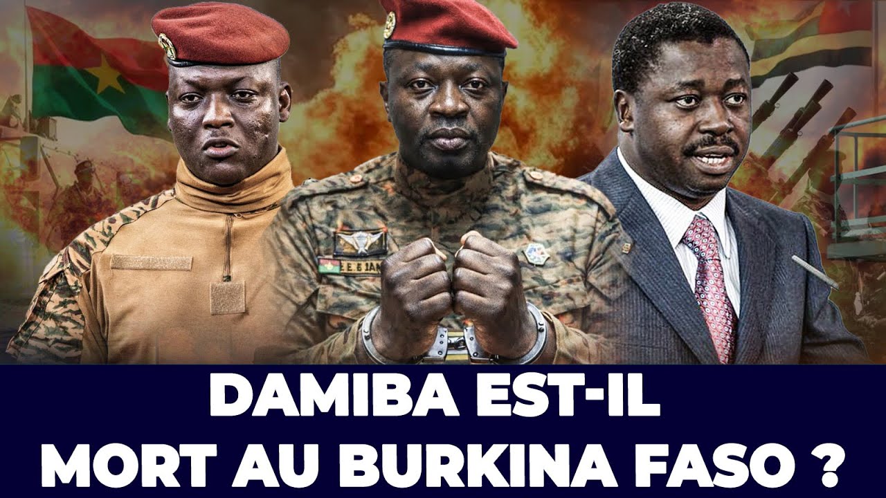 LA VRAIE RAISON POUR LAQUELLE LE TOGO A LIVRÉ DAMIBA AU BURKINA FASO