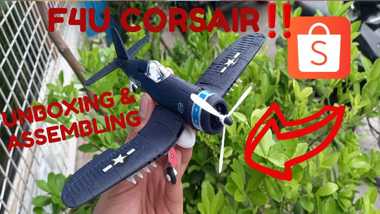 F4U CORSAIR Figther war plane model UNBOXING / ASSEMBLING | Shopee review