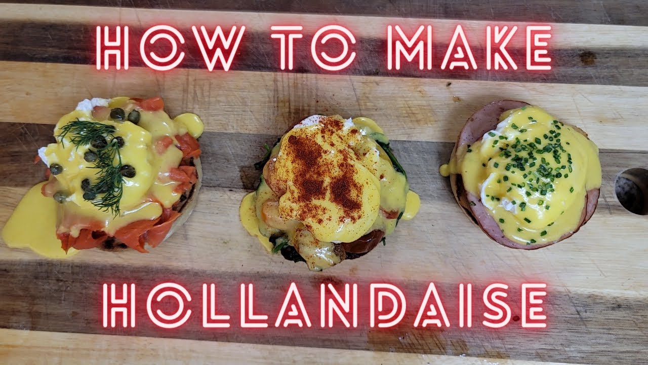 How To Make A Hollandaise | 3 different Eggs Benedict | Step by Step | Simple and Easy Recipe