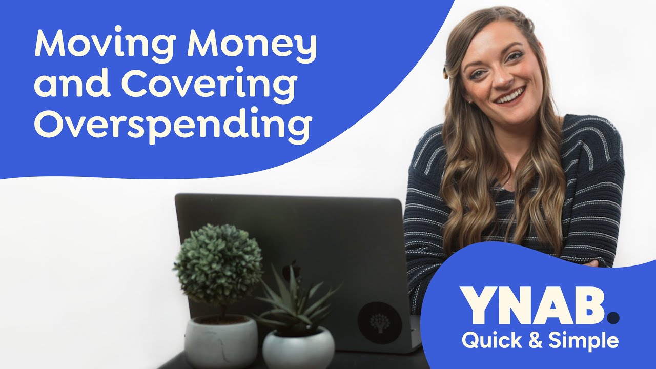 YNAB Quick & Simple: Moving Money & Covering Overspending