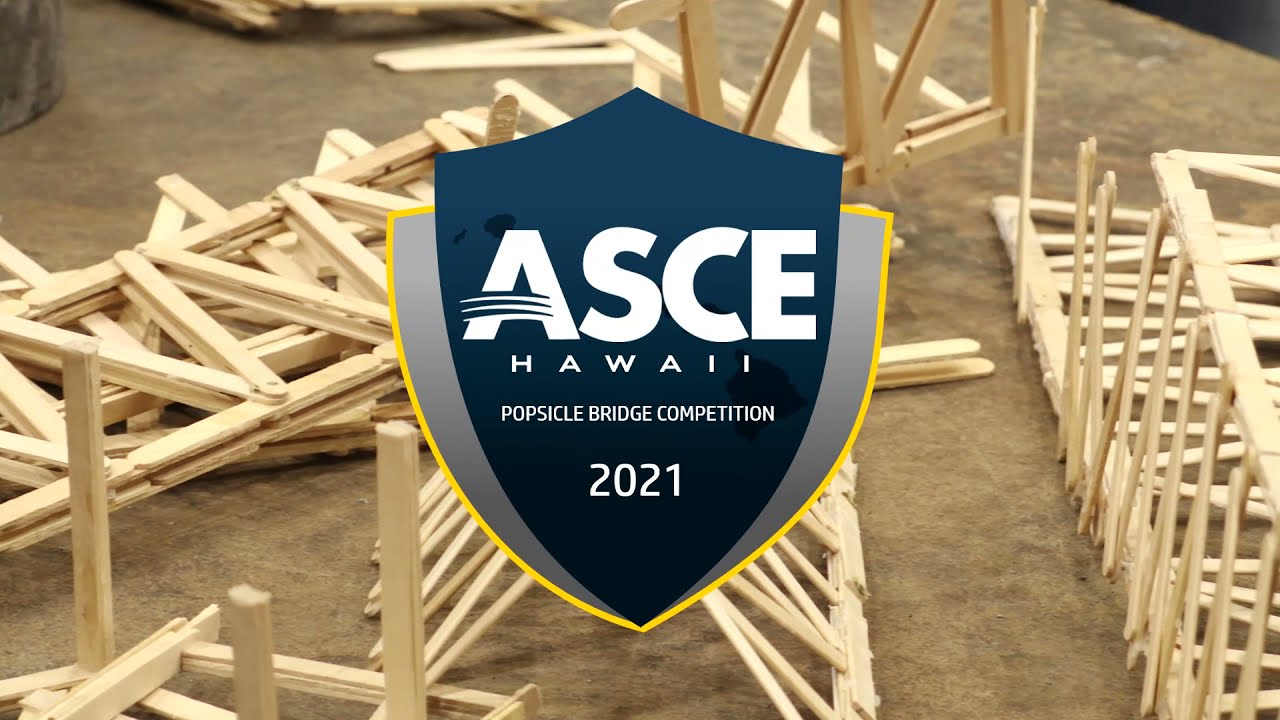 2021 ASCE Hawaiʻi Popsicle Bridge Competition