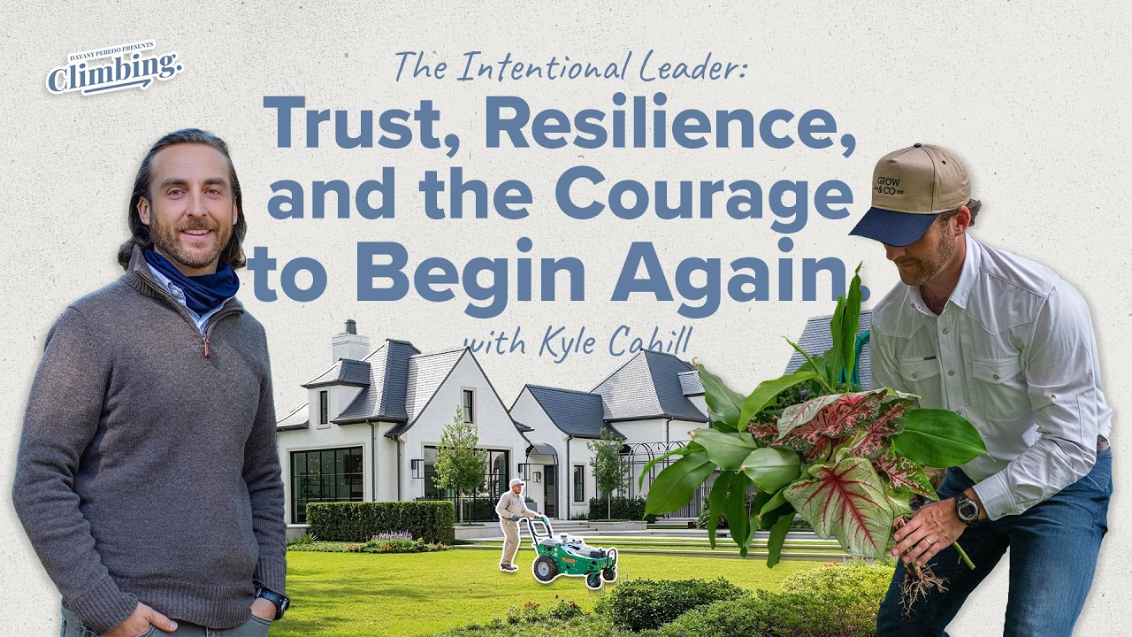 The Intentional Leader: Trust, Resilience, and the Courage to Begin Again with Kyle Cahill
