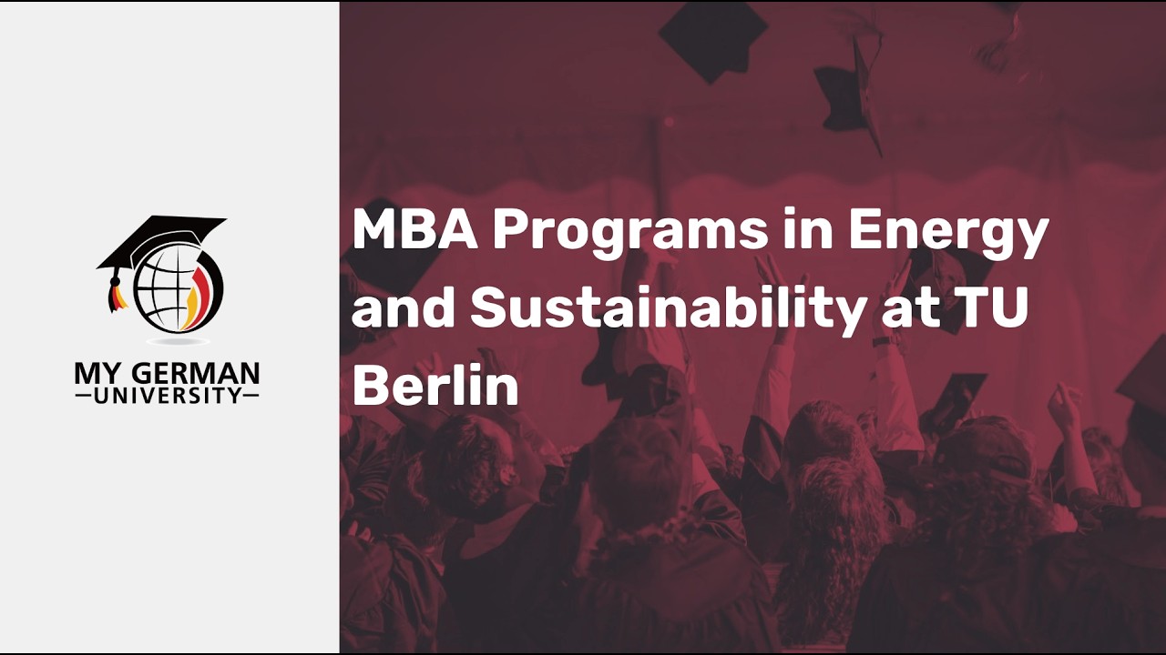 Программы MBA в области энергетики и устойчивого развития в Техническом университете Берлина