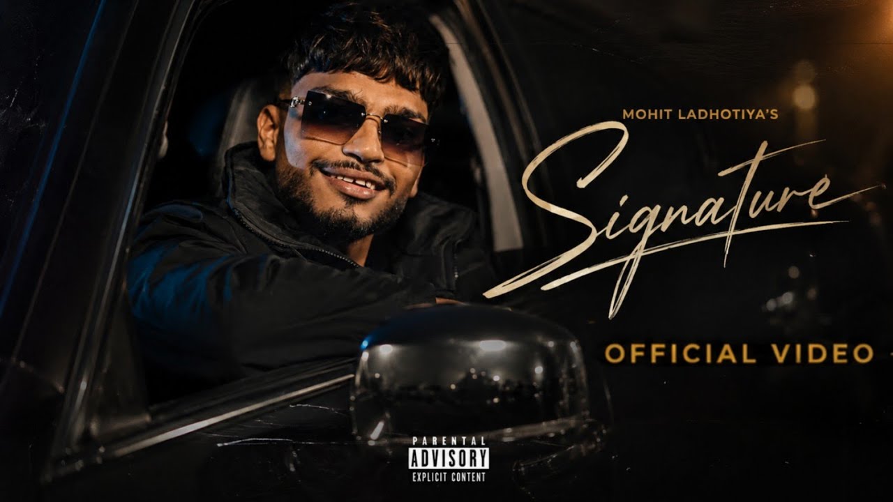 Signature | Mohit Ladhotiya |  Mackey Muzic | New Haryanvi Song | Offical Video 