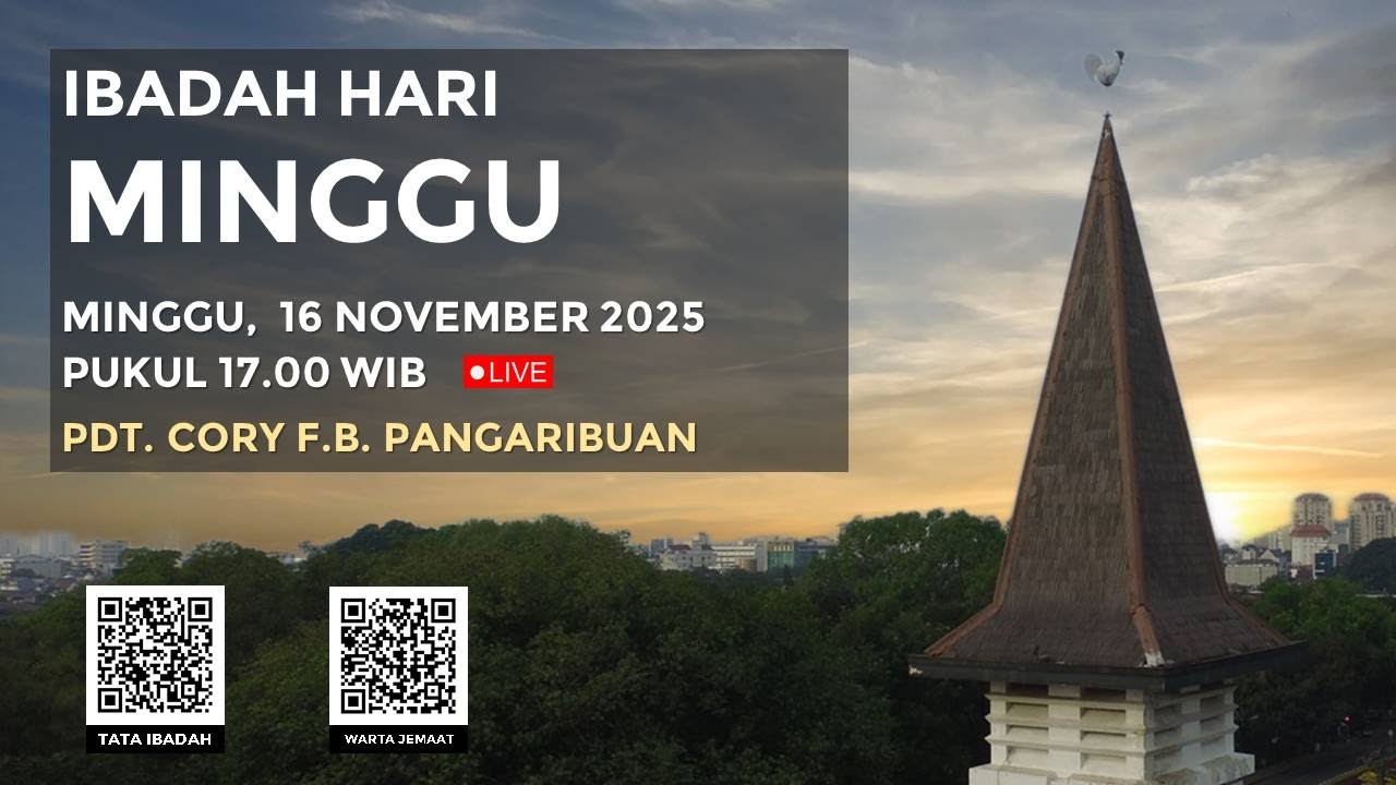 [LIVE] IBADAH HARI MINGGU XXIII SESUDAH PENTAKOSTA - 16 NOVEMBER 2025 PUKUL 17.00 WIB
