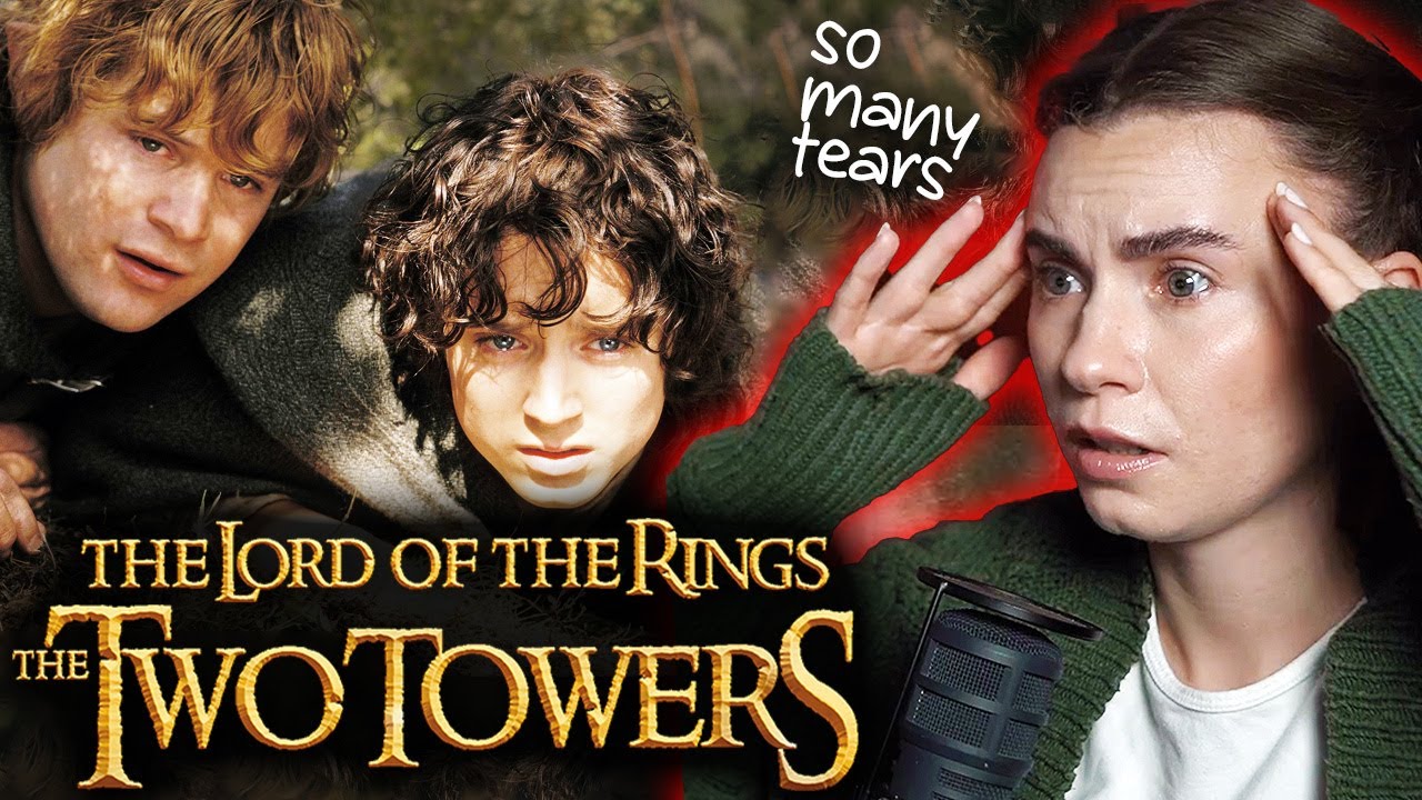 first time watching *LORD OF THE RINGS: TWO TOWERS*