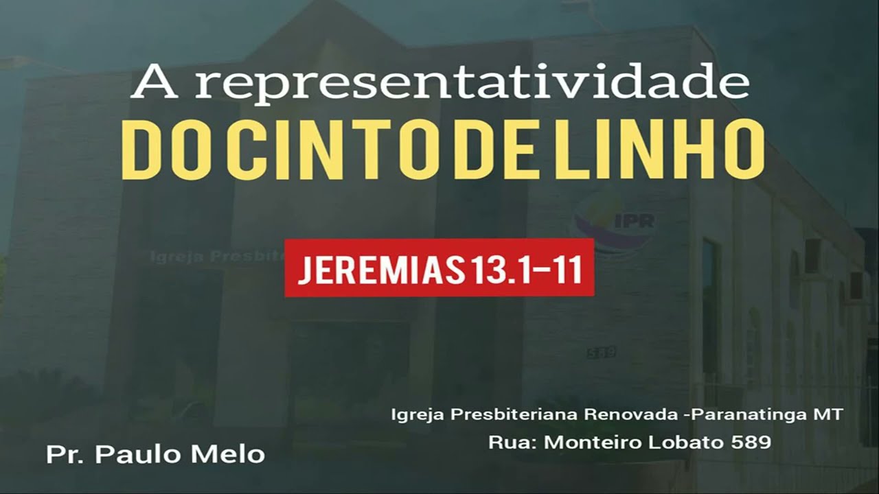 A Representatividade do Cinto de Linho  - Jeremias 13.1-11