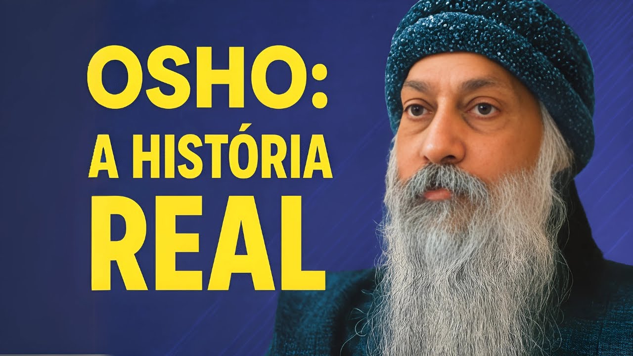 Osho: A História Real do Mestre Espiritual que Desafiou o Mundo