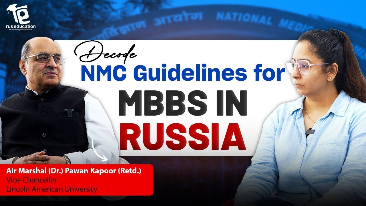 Decode NMC Guidelines for FMGs  MBBS in Russia Explained  Rus Education