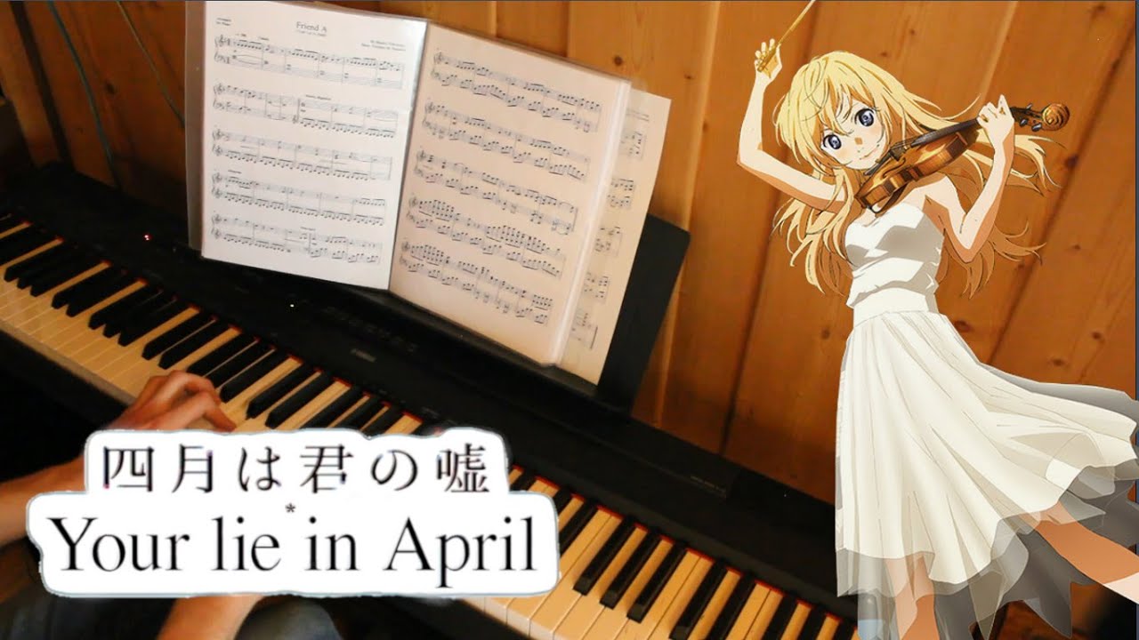 Friend A  (Yuujin A) - Shigatsu wa Kimi no Uso Soundtrack | Piano Sheets & Midi