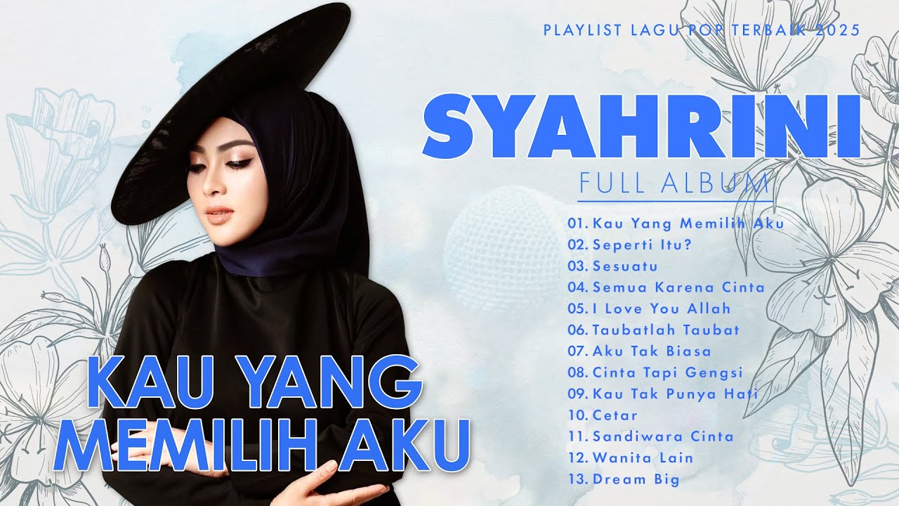 Kau Yang Memilih Aku - Syahrini Full Album - Playlist Lagu Pop Terbaik 2025