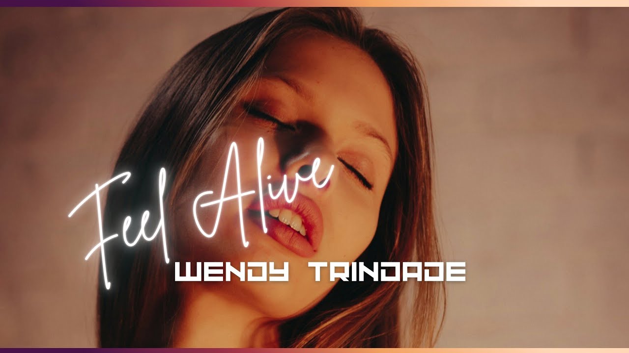 Wendy Trindade - Feel Alive (Original Mix)
