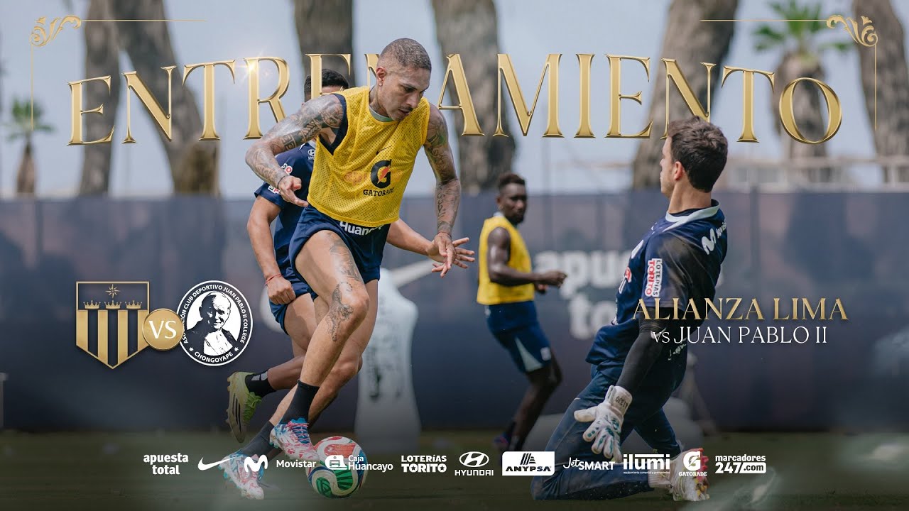 ⚪️🔵ENTRENAMIENTO💪🏾🔥 VS. JUAN PABLO II | ALIANZA LIMA TV