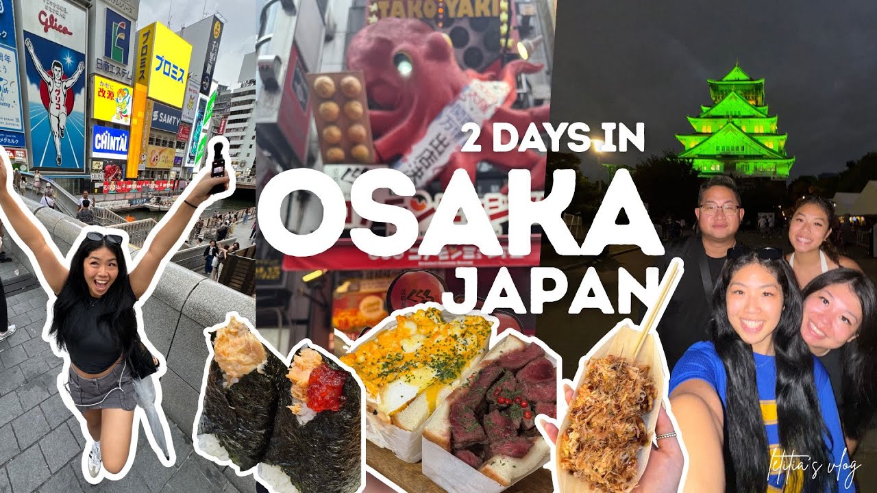 2 days in osaka, japan🇯🇵 (dotonbori street food, osaka castle, local eats & shops) | letitia’s 2025