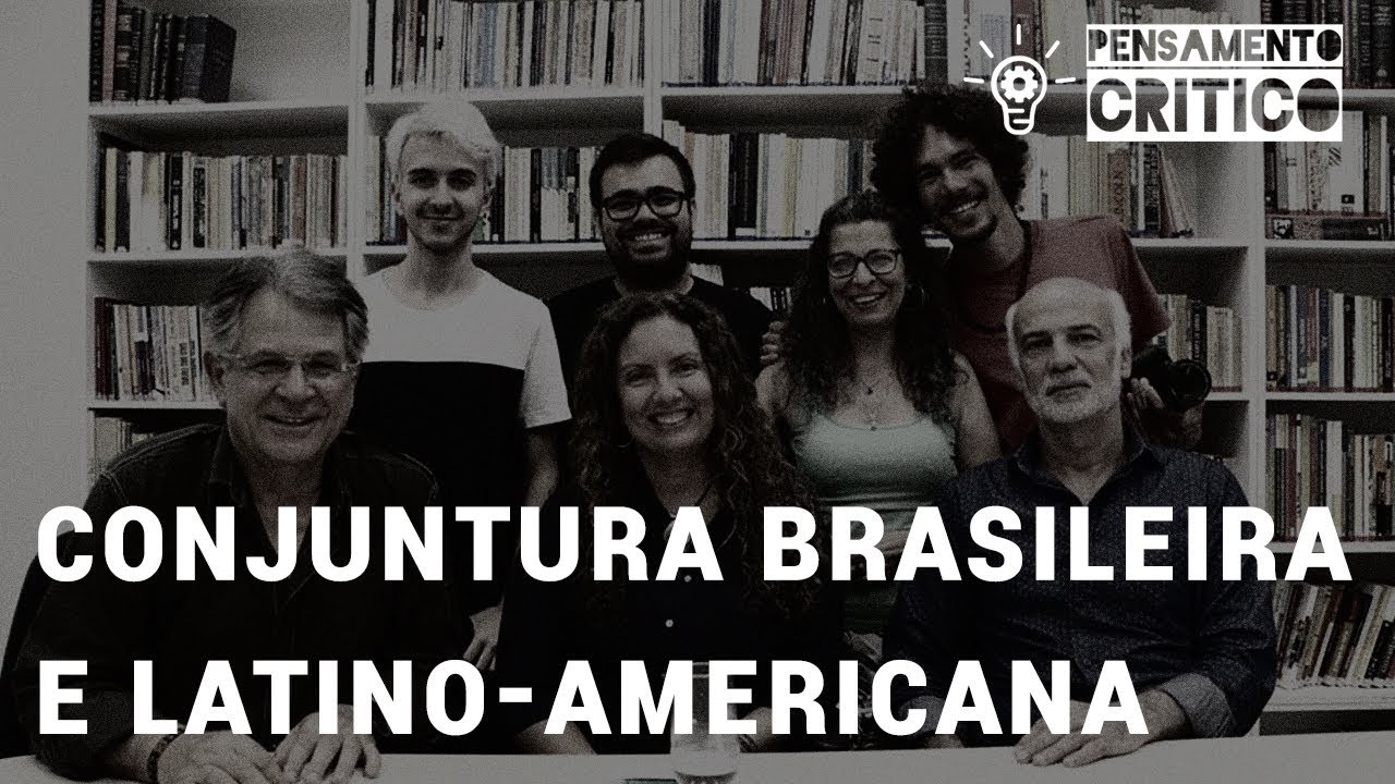 Pensamento Crítico - Conjuntura Brasileira e Latino-Americana (E 44)