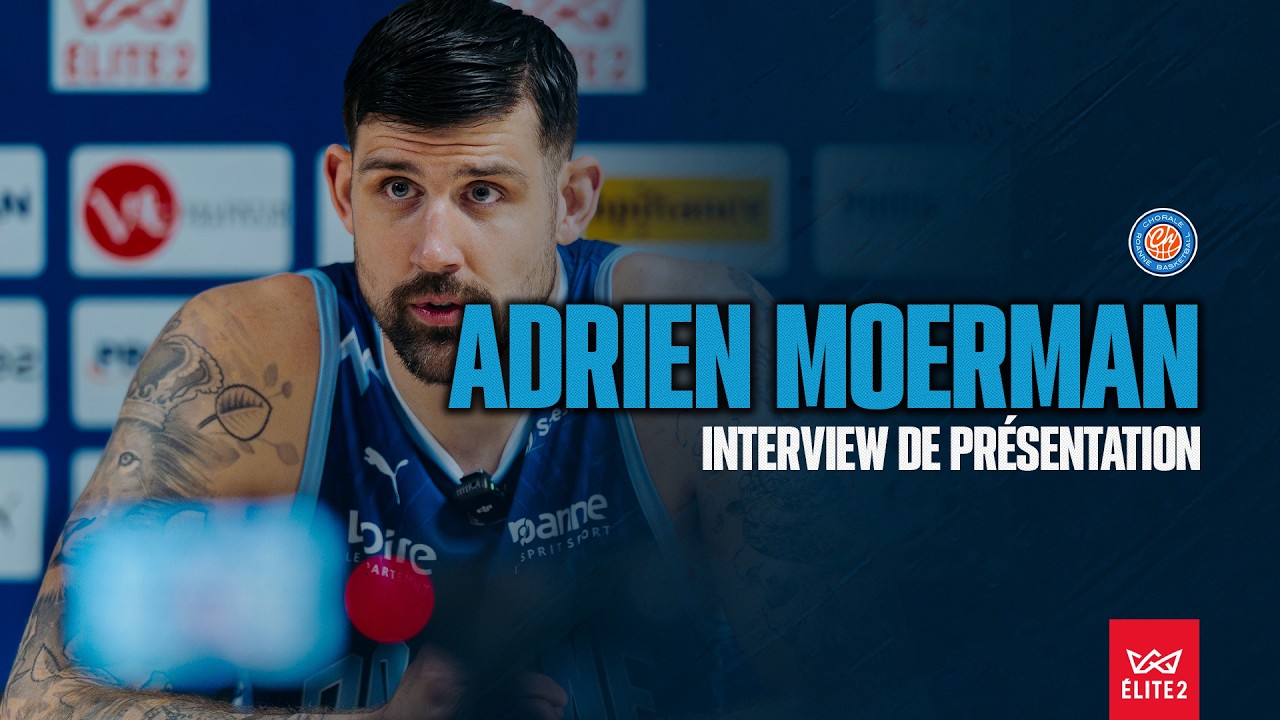2025/26 Interview de pr&eacute;sentation - Adrien Moerman