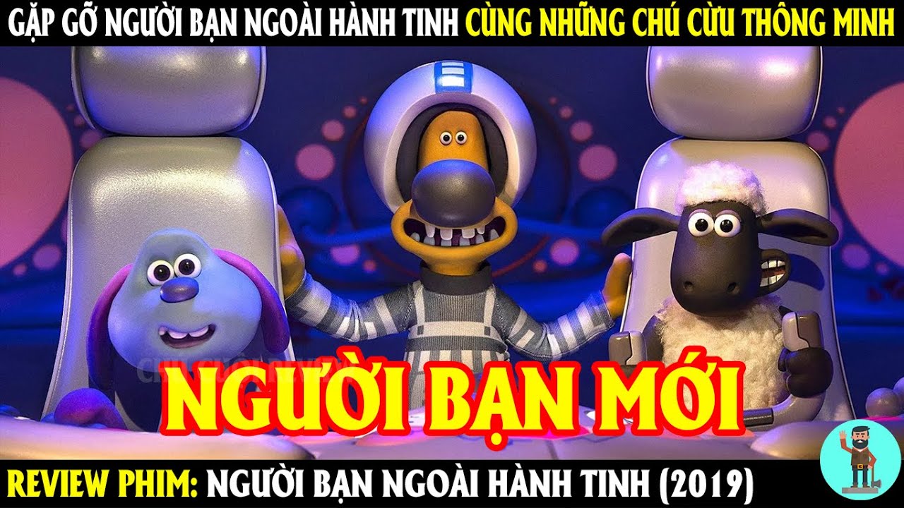 Gặp Gỡ Người Bạn Ngoài Hành Tinh Cùng Những Chú Cừu Thông Minh | REVIEW PHIM | CHÚ CUỘI REVIEW