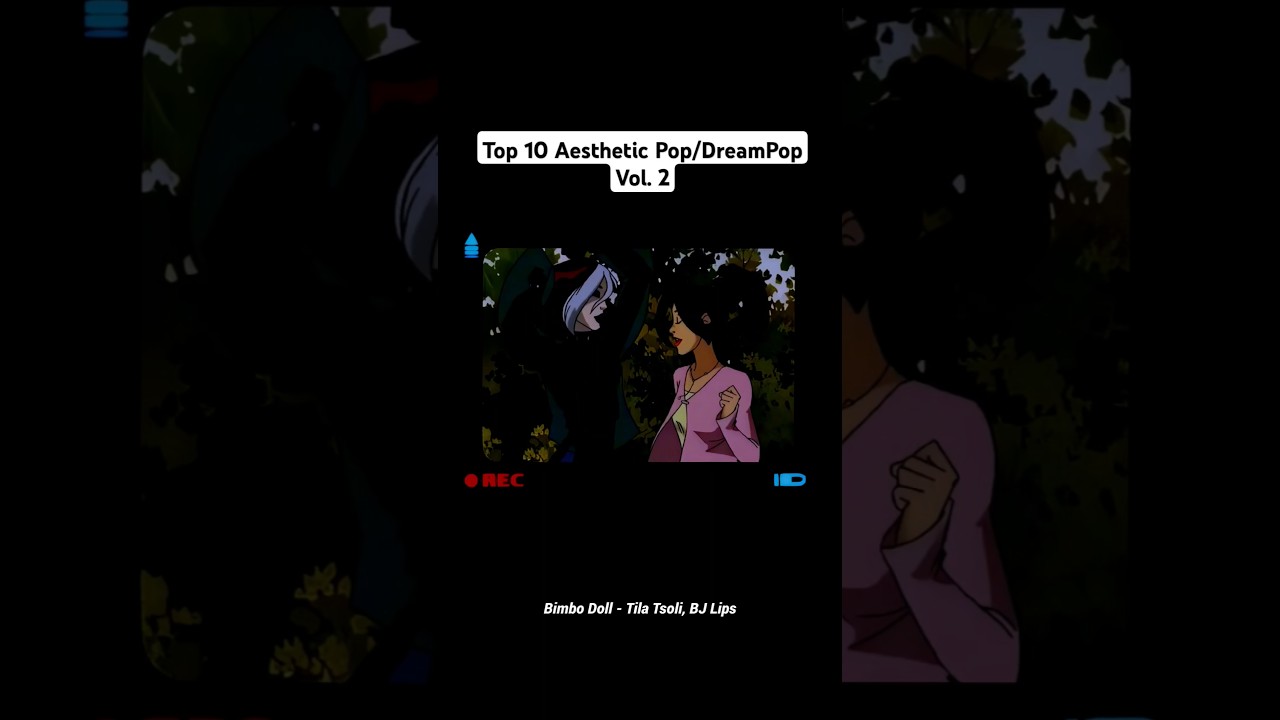 Top 10 Aesthetic Pop/DreamPop Vol. 2  #aestheticpop #dreampop #aesthetic