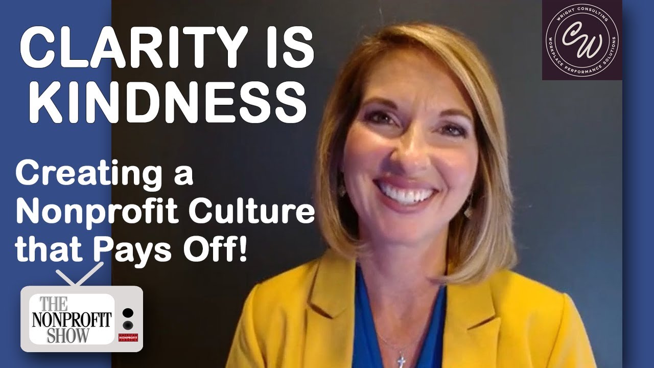 Clarity Is Kindness: Nonprofit Culture That Pays Off