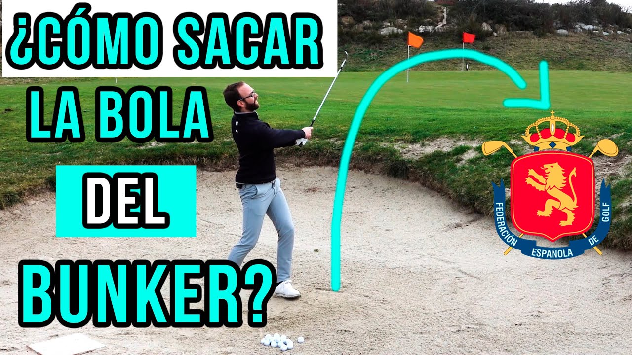 CÓMO SACAR la bola del BUNKER | SOMSOGOLF
